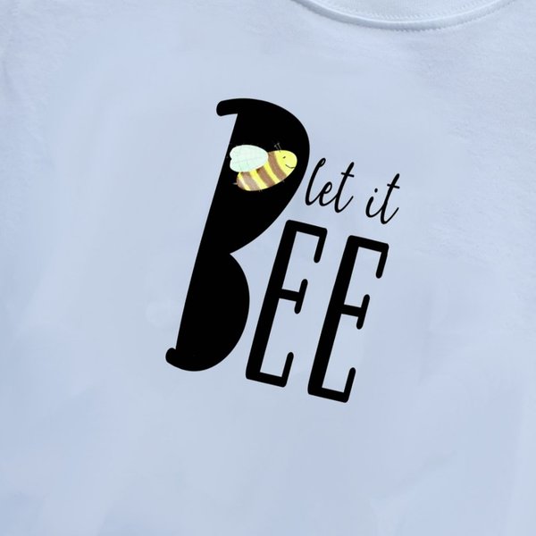 T-Shirt "LET IT BEE"