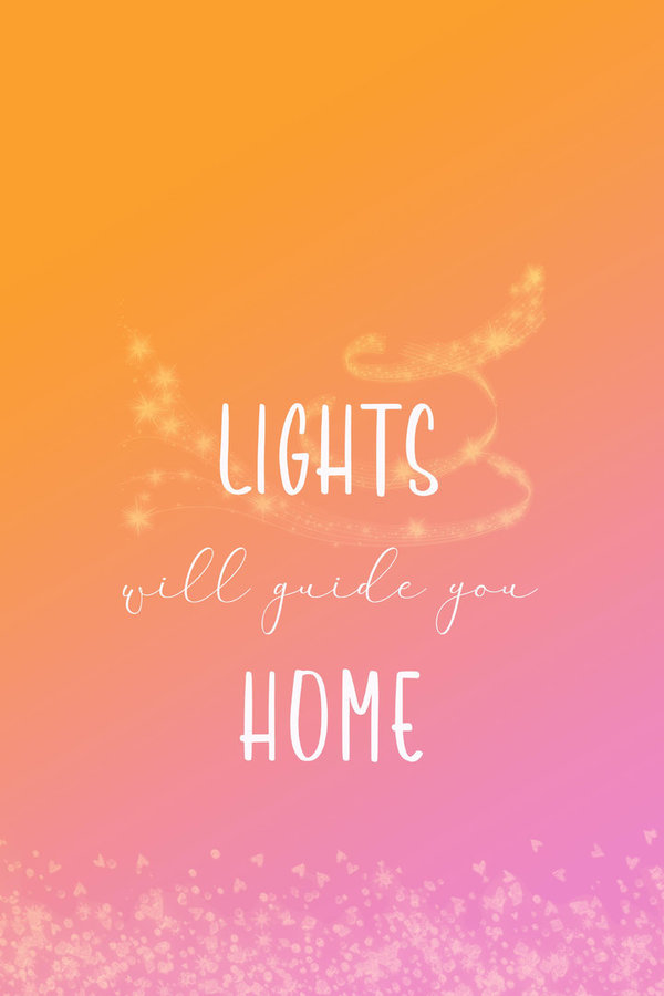 POSTER "LIGHTS WILL GUIDE YOU HOME"